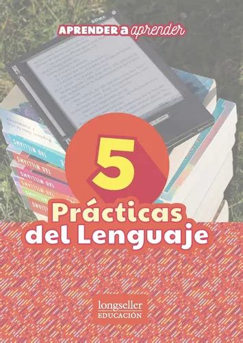 Practicas Del Lenguaje 5 Aprender A Aprender Longseller Cuotas