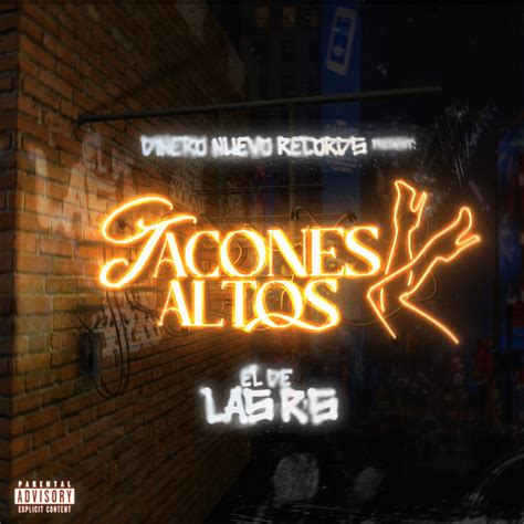 Tacones Altos Single By El De Las R S Spotify