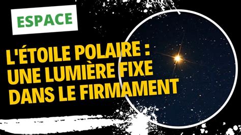 L Toile Polaire Une Lumi Re Fixe Dans Le Firmament Youtube