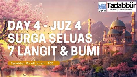 TIR Day 4 Juz 4 Surga Seluas Langit Bumi Qs Ali Imran 133