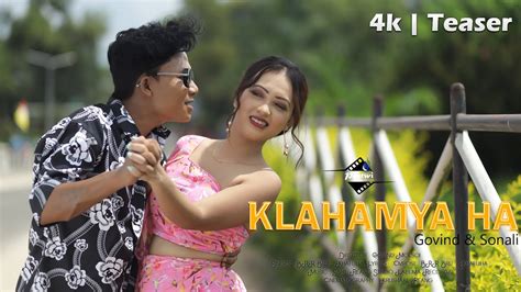 Klahamya Ha New Kaubru Music Video Teaser Govind Sonali Brr