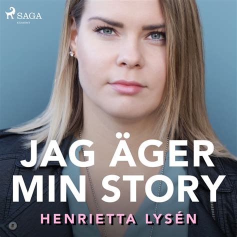 Jag Ger Min Story H Rbuch Henrietta Lys N Storytel