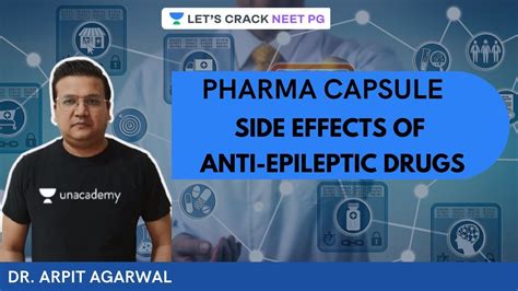 Pharma Capsule Side Effects Of Anti Epileptic Drugs Neet Pg