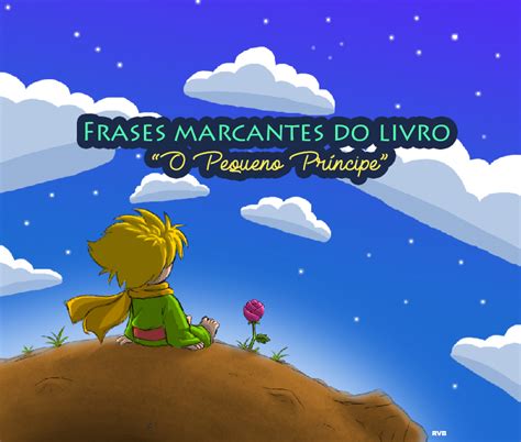 Frases Do Livro O Pequeno Principe