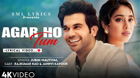 Agar Ho Tum Lyrics Mr Mrs Mahi Rajkummar Rao Janhvi Kapoor