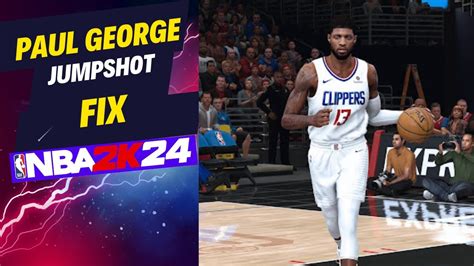 Paul George Jumpshot Fix 2k24 YouTube