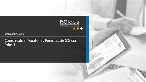 Webinar ISOTools Como realizar Auditorías Remotas de SIG con Éxito II