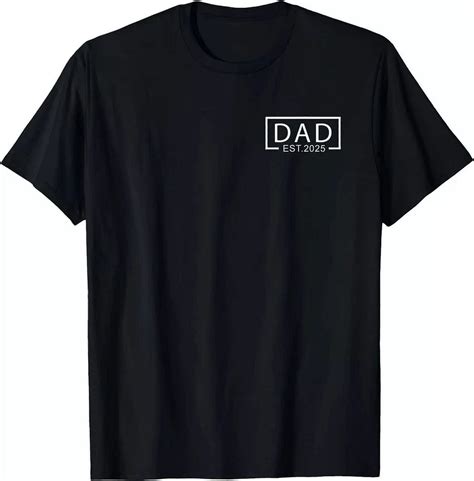 Hot Trending T Shirt With Dad Est2025 Expect Baby 2025 Father 2025 Logo New Dad 2025 Men Design