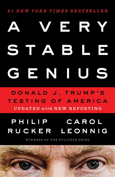 A Very Stable Genius Donald J Trumps Testing Of America By Carol