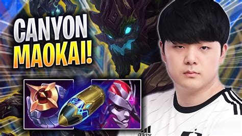 Canyon Is So Clean With Maokai Dk Canyon Plays Maokai Jungle Vs