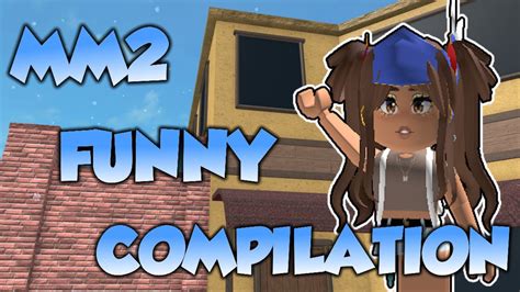 Funny Mm2 Moments Compilation Youtube