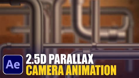 25d Parallax Camera Animation After Effects Tutorials Cg Animation