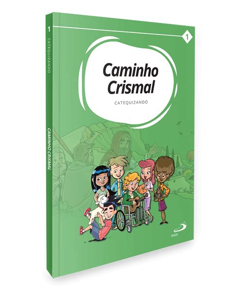 Caminho Crismal Vol I Catequizando Paulus Editora