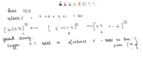 SOLVED: Draw the resonance structures for OCN and calculate formal ...