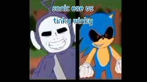 Sonic Exe Vs Tinky Winky YouTube