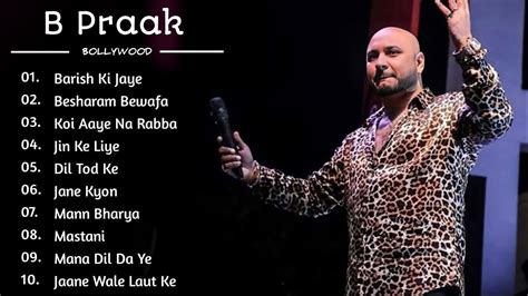 Best Of B Praak B Praak Best Songs Collection Latest Hindi Punjabi