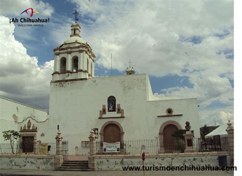 Tips Chihuahua Turismo En Chihuahua Le Habla Del Templo De San