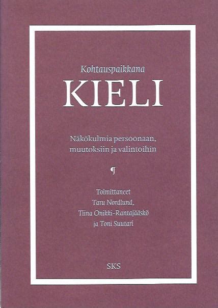 Kohtauspaikkana kieli Näkökulmia persoonaan muutoksiin ja