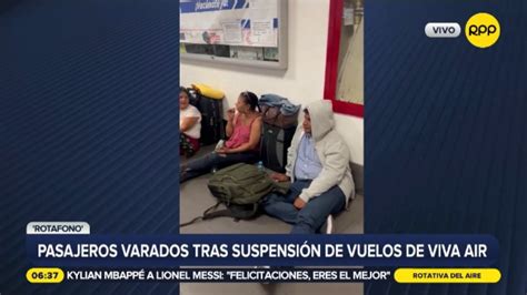 Viva Air Suspensión De Vuelos Y Pasajeros Varados Rpp Noticias