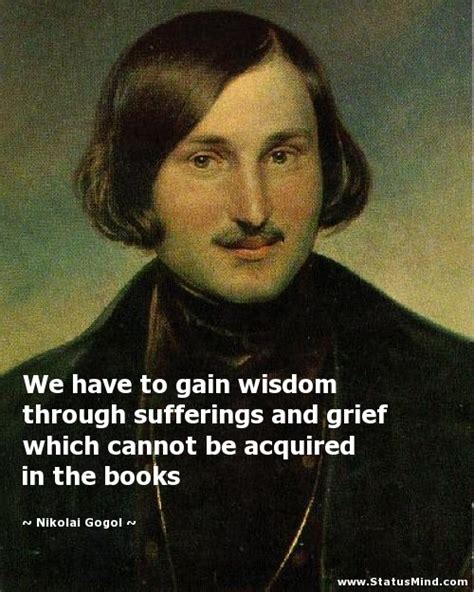 Nikolai Gogol Quotes Quotesgram