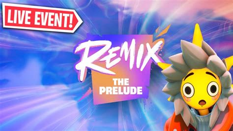 Fortnite Remix The Prelude Live Event Youtube