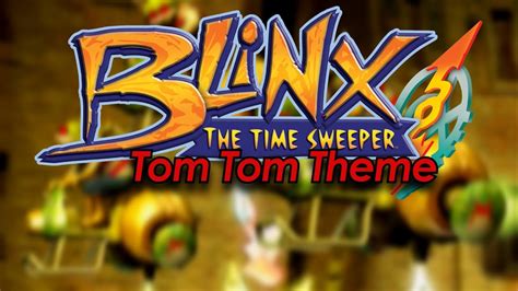 Tom Tom Theme Blinx The Time Sweeper Soundtrack YouTube