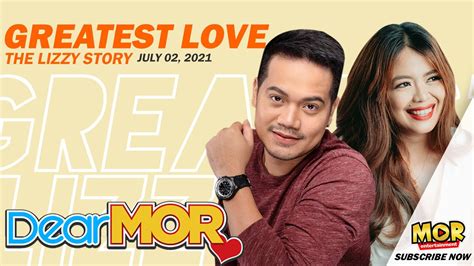 Dear MOR Greatest Love The Lizzy Story 07 02 21 YouTube Music