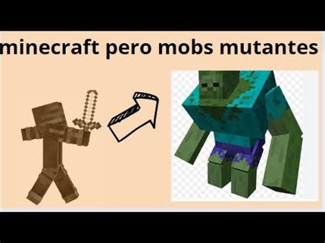 Minecraft Pero Hay Mobs Mutantes YouTube