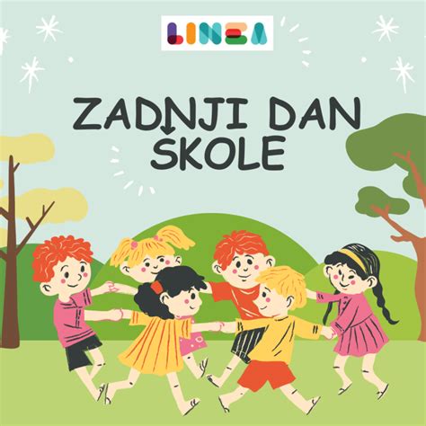 Zadnji Dan Kole Linea Privatna Osnovna Kola