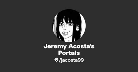 Jeremy Acostas Portals Twitter Instagram Tiktok Linktree