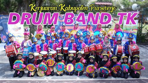 Kejurkab Drumband Tk Dunia Kecil Baledono Purworejo Youtube