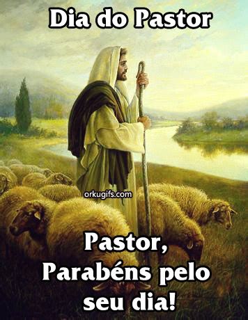 Dia do Pastor Pastor parabéns pelo seu dia Imagens e Mensagens