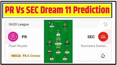 PR Vs SEC Dream11 Prediction Pitch Report Playing 11 100 Winning