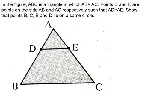 In The Adjoining Figure Abc Is A Triangle In Which Ab Ac If D