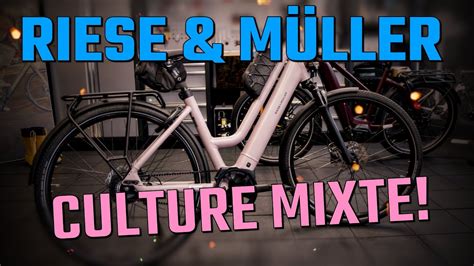 Riese und Müller Culture Mixte Minimalistisch und elegant YouTube