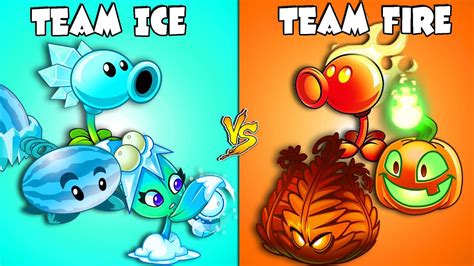 Random Team Fire Vs Ice Plants Who Will Win Pvz Team Plant