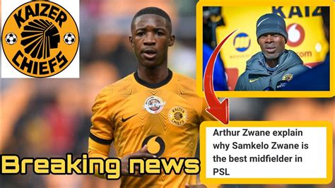 PSL TRANSFER NEWS ARTHUR ZWANE PRAISES SAMKELO ZWANE SAYING HE IS THE