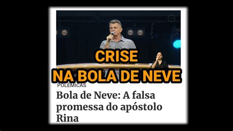 Esc Ndalo E Crise Na Diretoria Da Igreja Bola De Neve Youtube