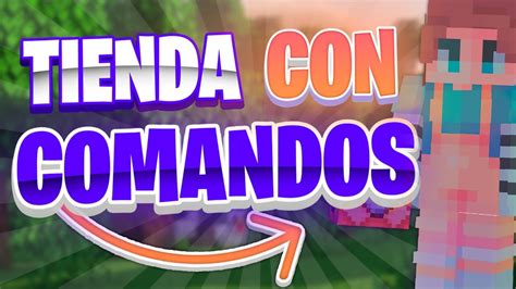 Como Hacer Una Tienda Con Comandos En Minecraft 1171 Youtube