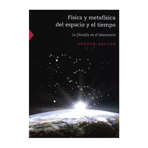 F Sica Y Metaf Sica Del Espacio Y El Tiempo La Filosof Mercadolibre