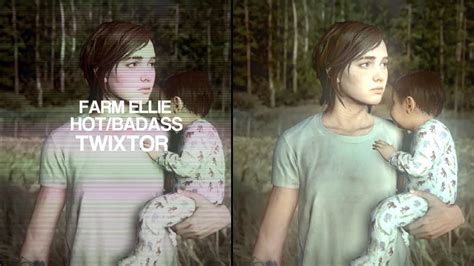 Hot Badass Farm Ellie Twixtor YouTube