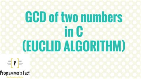 Gcd Of Two Numbers Euclideans Algorithm Youtube