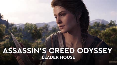 Assassins Creed Odyssey Leader House Youtube