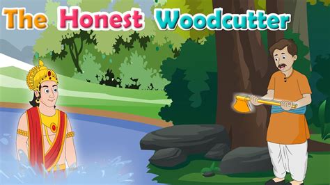 The Honest Woodcutter English Moral Stories For Kids Youtube