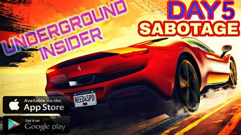 NEED FOR SPEED NO LIMITS SABOTAGE DAY 5 UNDERGROUND INSIDER