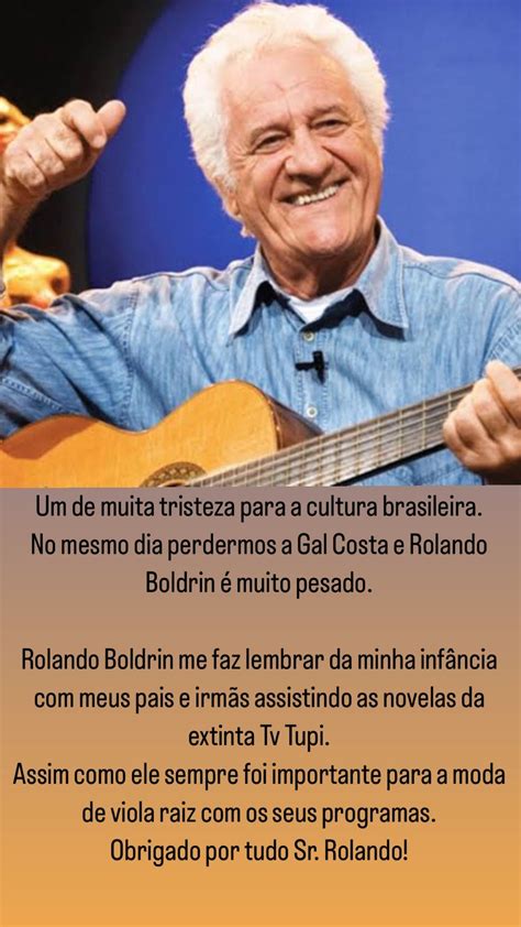 Famosos Lamentam Morte De Rolando Boldrin