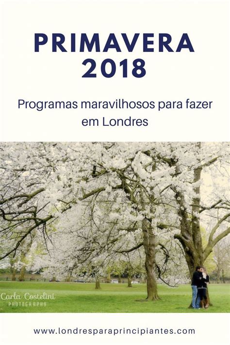 O Que Fazer Em Londres Na Primavera Londres Para Principiantes