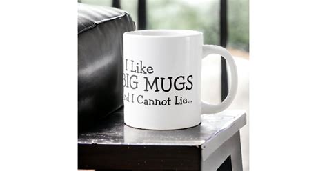 I Like Big Mugs And I Cannot Lie Zazzle