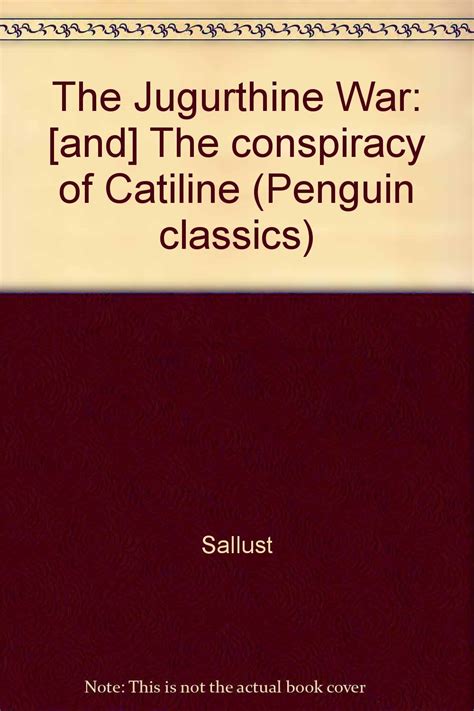 The Jugurthine War And The Conspiracy Of Catiline Penguin Classics