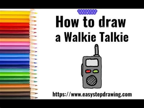 How To Draw A Walkie Talkie In Easy Steps Easystepdrawing Walkie